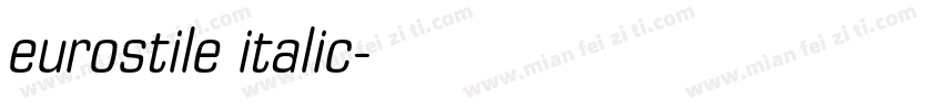 eurostile italic字体转换